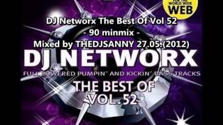 DJ Networx The Best Of Vol 52 - 90 Minmix - Mixed by DJSANNY 27.05.(2012)