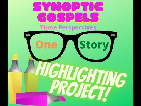 Understanding the Synoptic Gospels | Highlighting Project | Bible Lesson | Grades 4-8
