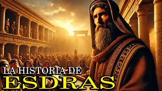 Esdras: El Escriba que Restauró la Ley de Dios | Historia Bíblica Impactante