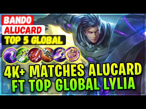 4K+ Matches Alucard Ft Top Global Lylia [ Top Global Alucard ] BANDO - Mobile Legends Emblem Build
