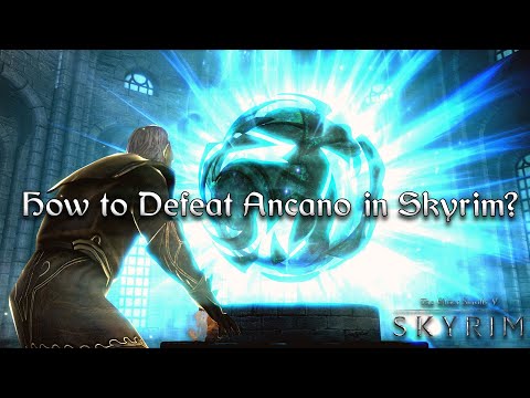 How to defeat Ancano in Skyrim?