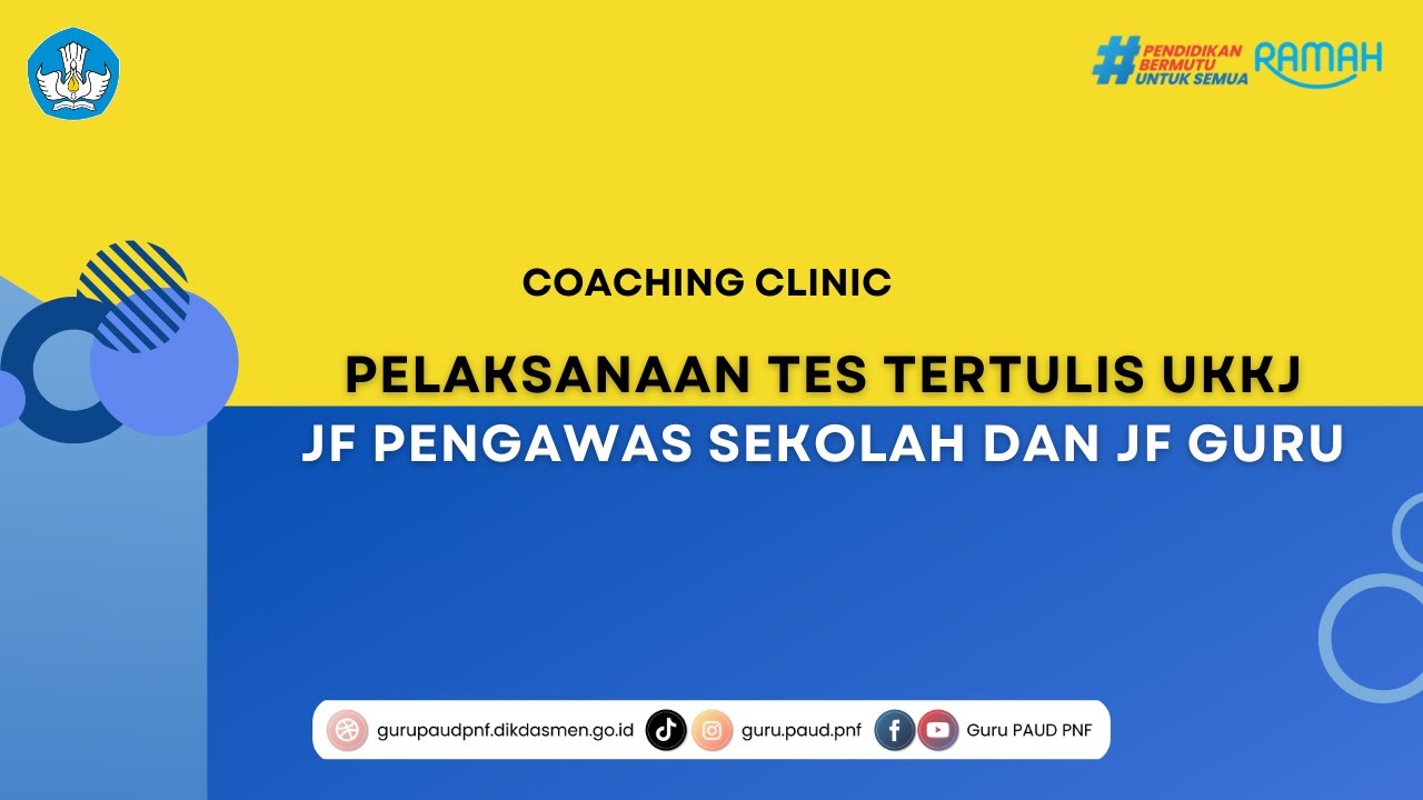 Coaching Clinic Pelaksanaan Tes Tertulis UKKJ JF Pengawas Sekolah dan JF Guru