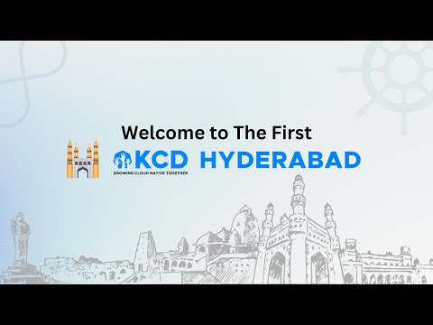 Opening Remarks - KCD Hyderabad 2024