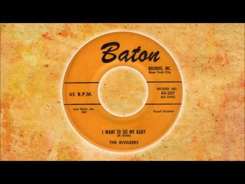 THE RIVILEERS - "I WANT TO SEE MY BABY" (Baton 207) 1954