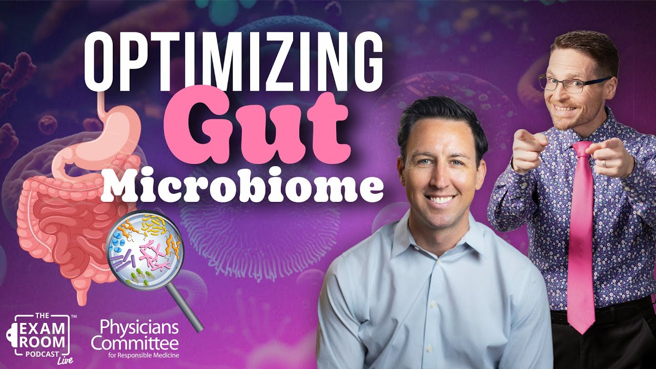 How To Optimize and Balance Gut Microbiome | Dr. Will Bulsiewicz | The Exam Room Podcast