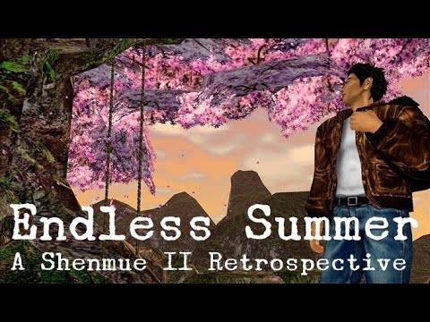 Endless Summer - A Shenmue II Retrospective