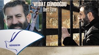 Vedat Gündoğdu - Mest   [Official Audio Güvercin Müzik ©2017]