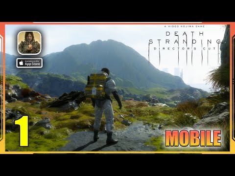 DEATH STRANDING DIRECTOR'S CUT iOS Gameplay Walkthrough Part 1 (Mobile Game)