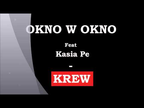 Okno w Okno - Krew (Feat. Kasia Pe, Prod. $et)