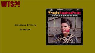 Angaleena Presley - Wrangled ALBUM REVIEW
