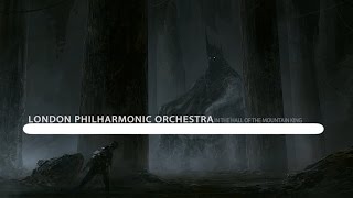 London Philharmonic Orchestra - Peer Gynt Suite No.1, Op.46 : In the Hall of the Mountain King
