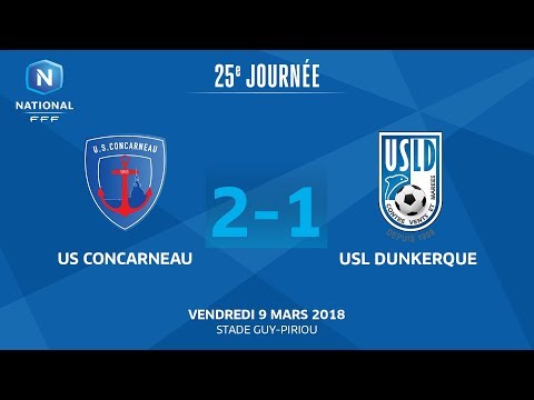 J25 : US Concarneau - USL Dunkerque (2-1), le replay I National FFF 2018