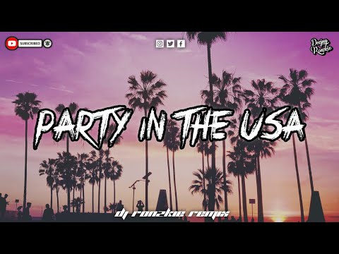PARTY IN THE USA - MILEY CYRUS [ CHILL VIBE X BASS REMIX ] DJ RONZKIE REMIX