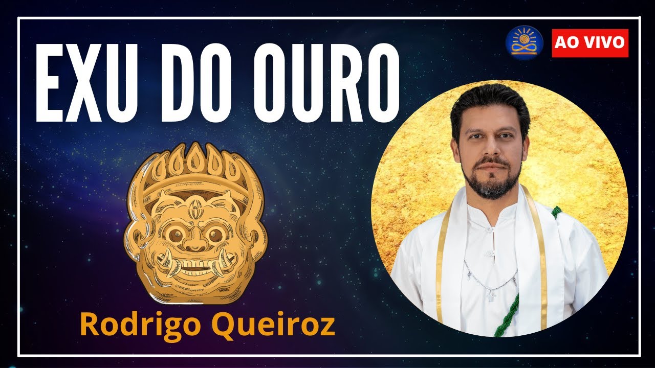 Exu do Ouro com Rodrigo Queiroz