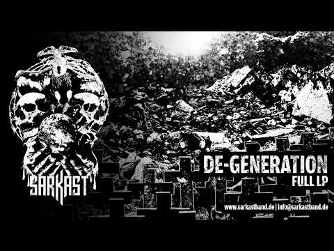 SARKAST - DE-GENERATION - Full LP Album (2017) [Crustcore, HB]