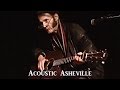 Malcolm Holcombe & Jared Tyler - Sweet Georgia | Acoustic Asheville