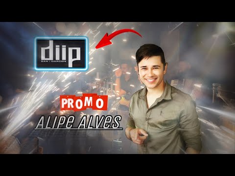 VÍDEO PROMO DO SHOW ALIPE ALVES NA DIIP BAR