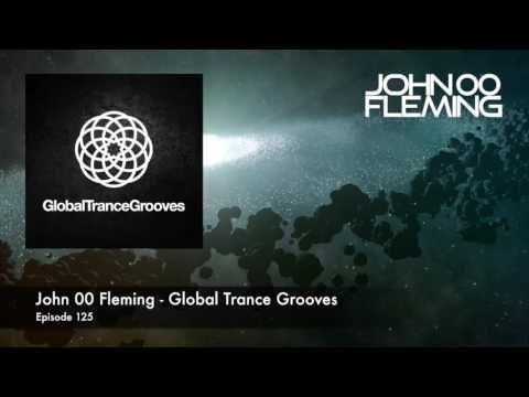 John 00 Fleming   Global Trance Grooves   Episode 125