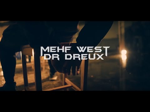 Mehf West | Dr Dreux | Prod by Gortexprod | FreedomFilms
