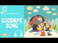 Goodbye Song - The Perfect Way to Say Farewell