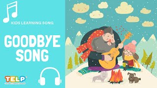 Goodbye Song - The Perfect Way to Say Farewell