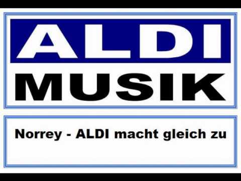 ALDI Musik : # 2 » Norrey - ALDI macht gleich zu «