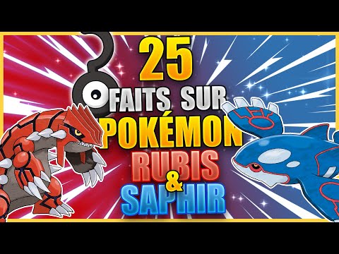 25 Faits Que Vous Ne Saviez Pas - Pokémon Rubis & Saphir