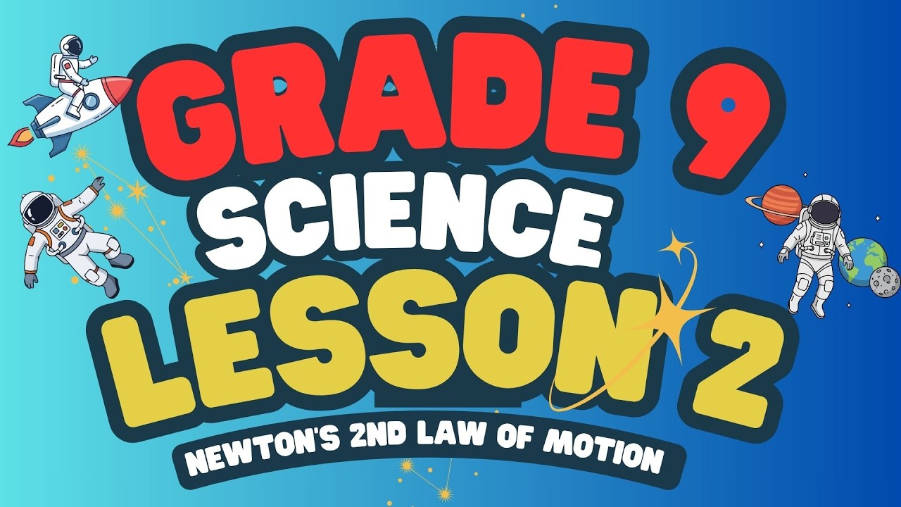 Grade 9 Lesson 2: Newton's 2nd Law of Motion- TAGALOG explanation with EXAMPLES for Advanced Study 
