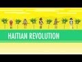 Haitian Revolutions Crash Course World History 30