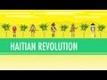 Haitian Revolutions: Crash Course World History ...