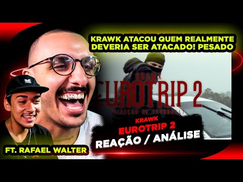 Krawk - Eurotrip 2 [Reaction/Analysis] | FT. RAFAEL WALTER