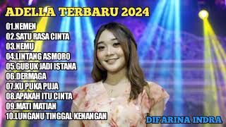 Download lagu ADELLA TERBARU 2024 FULL ALBUM | NEMEN mp3