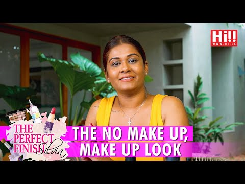 The Perfect Finish | Episode 01: The No-Makeup Makeup Look