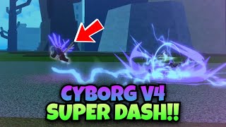 Cyborg V4 Can Also SUPER DASH Like Mink V4!! (Blox Fruits)
