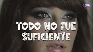 HA-ASH - Todo No Fue Suficiente  (Letra)