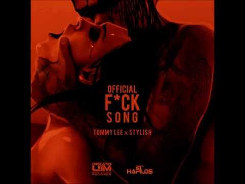 TOMMY LEE SPARTA FEAT STYLISH - OFFICIAL F*CK SONG - SINGLE -  DINEARO UIM - 21ST HAPILOS DIGITAL