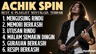 Download lagu ACHIK SPIN Best 6 Playlist Nostalgia | Full Album Rock Cover 2026 | ItamPutiah Studio mp3