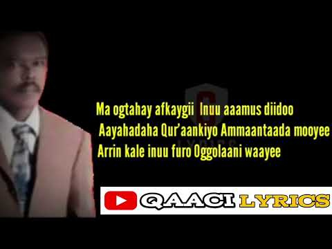 Heestii Ma Ogtahay Ayaantii |Maxamed Saleebaan Tubeec | Qaraami With Lyrics  mudug Boy |Qaaci Lyrics