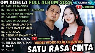 Download lagu SATU RASA CINTA - SIA SIA MENGHARAP CINTAMU || ADELLA TERBARU 2025 mp3
