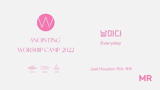 10. 날마다 (MR) ㅣ 어노인팅예배캠프2022 #Chapter2