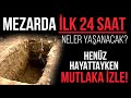 MEZARDAKİ İLK GECE BAŞIMIZA NE GELECEK HZ MUHAMMED İN Sav DİLİNDEN KABİR HAYATI
