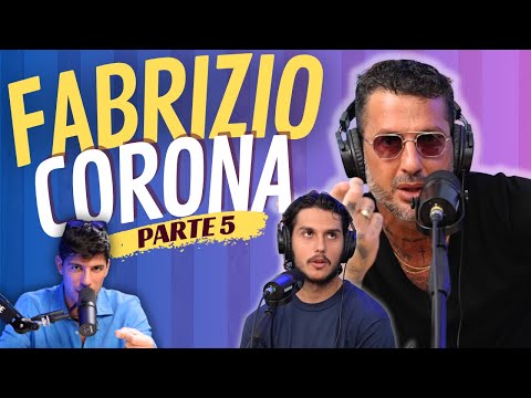 "FEDEZ, IOVINO, TRAVAGLIO, CHICO FORTI E CARLOS MARIA" - Con Fabrizio Corona [Parte 5]