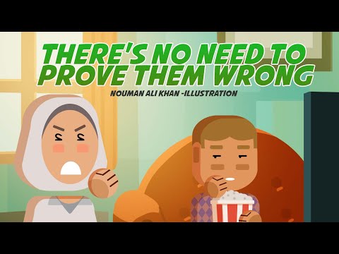 There’s No Need to Prove Them Wrong