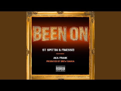 Been On (feat. AkaFrank)