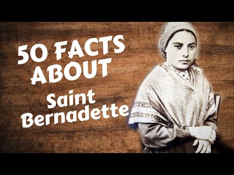 50 Facts about Saint Bernadette | Palavra Viva Catholic Community