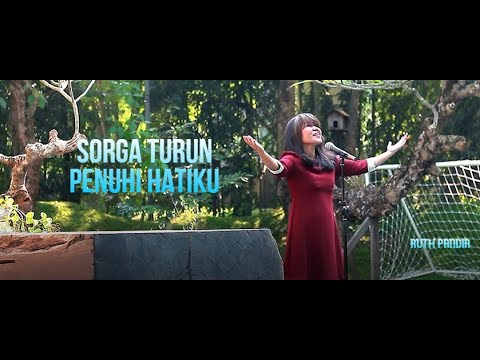 Sorga Turun Penuhi Hatiku - Ruth Pandia