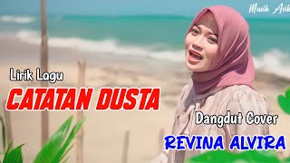 Download lagu CATATAN DUSTA (Lirik Lagu ) | REVINA ALVIRA COVER DANGDUT TERBARU 2024 mp3