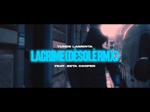 Yunes LaGrintaa feat. Zeta Cooper - Lacrime (Dèsolè RMX) prod. Twelverizz