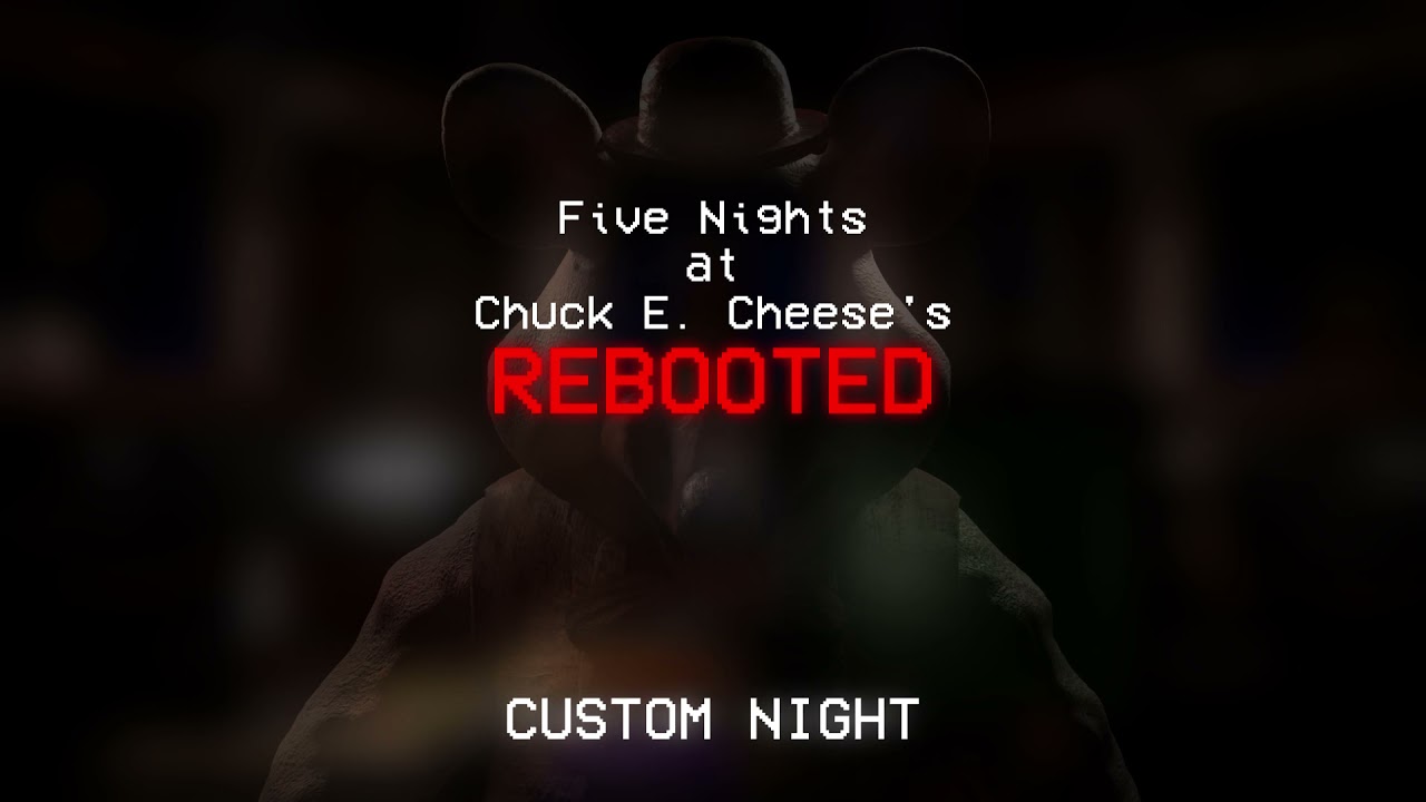 Five Nights at Chuck E Cheese's: Rebooted OST - Custom Night