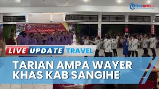 Potret Tarian Ampa Wayer Budaya Daerah Kabupaten Sangihe
